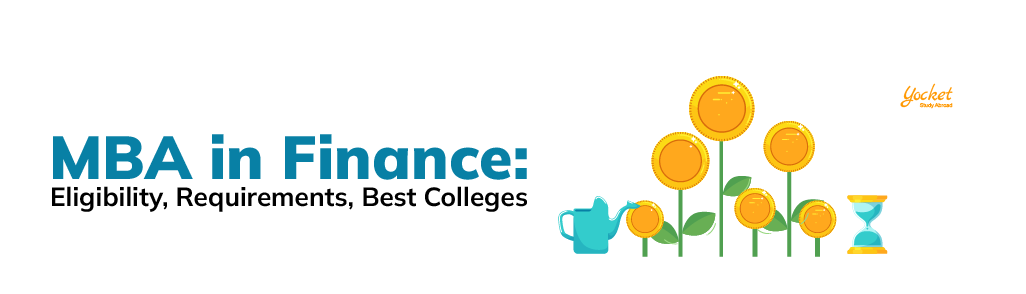MBA in Finance: Eligibility, Requirements, Best Colleges